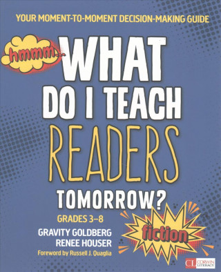 Carte Bundle: Goldberg: What Do I Teach Readers Tomorrow? Fiction + Goldberg: What Do I Teach Readers Tomorrow? Nonfiction Gravity Goldberg