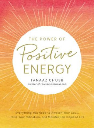 Книга Power of Positive Energy Tanaaz Chubb