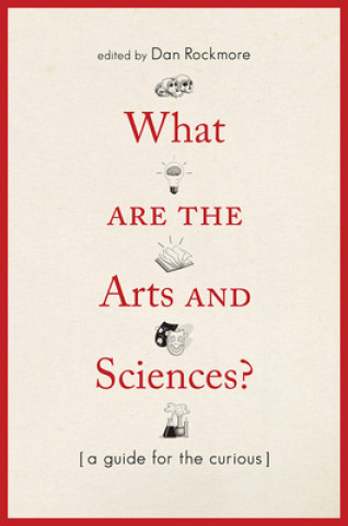 Libro What Are the Arts and Sciences? - A Guide for the Curious Dan Rockmore