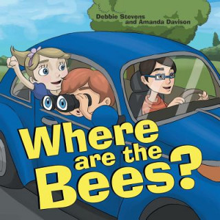 Книга Where are the Bees? Debbie Stevens