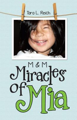 Kniha Miracles of Mia Tara L. Reich