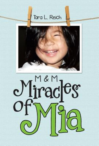 Kniha Miracles of Mia Tara L. Reich