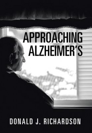 Carte Approaching Alzheimer's Donald J. Richardson