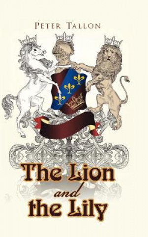 Buch Lion and the Lily Peter Tallon