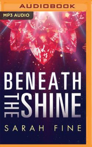 Digital Beneath the Shine Sarah Fine