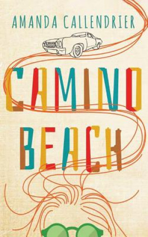 Hanganyagok Camino Beach Amanda Callendrier
