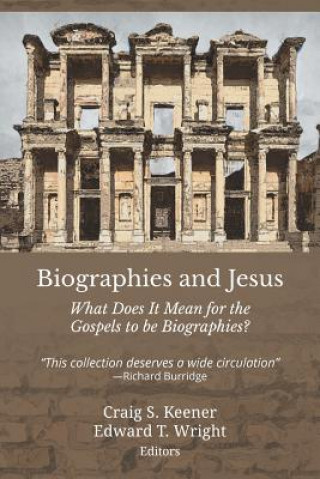Kniha Biographies and Jesus Craig S. Keener