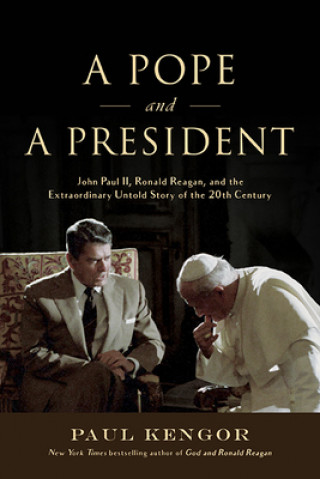 Carte Pope and a President Paul Kengor
