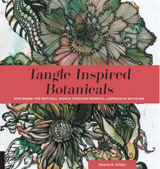 Kniha Tangle-Inspired Botanicals Sharla Hicks