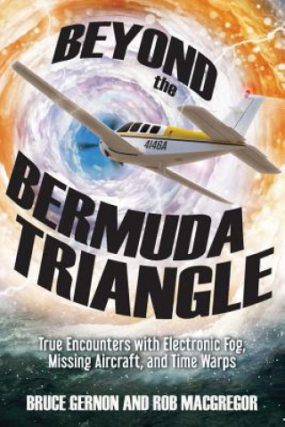 Книга Beyond the Bermuda Triangle Gernon Bruce