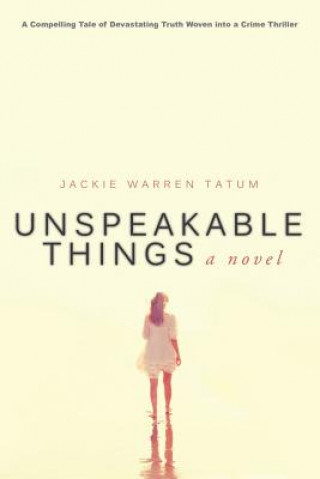 Carte Unspeakable Things Jackie Warren Tatum