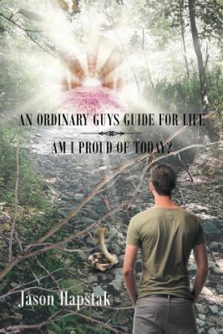 Kniha Ordinary Guys Guide for Life Jason Hapstak