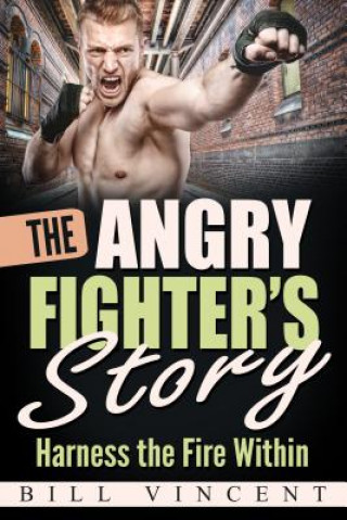 Book Angry Fighter's Story Bill Vincent