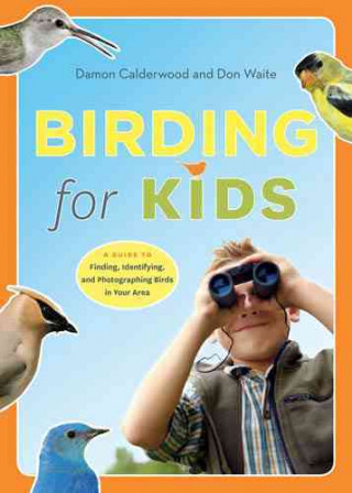 Książka Birding for Kids Damon Calderwood