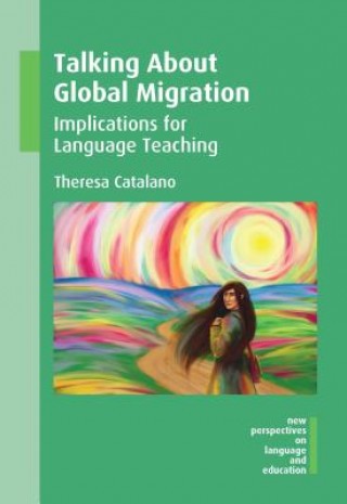 Carte Talking About Global Migration Theresa Catalano