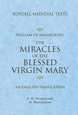 Kniha Miracles of the Blessed Virgin Mary William Of Malmesbury