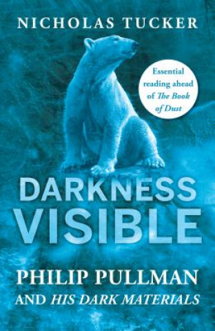 Книга Darkness Visible Nicholas Tucker