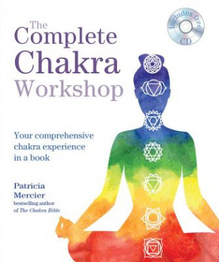 Книга The Complete Chakra Workshop Patricia Mercier