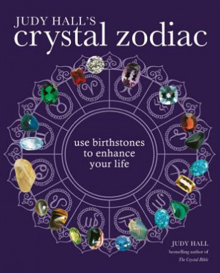 Könyv Judy Hall's Crystal Zodiac Judy Hall