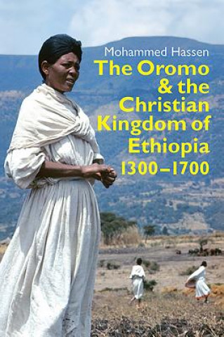 Buch Oromo and the Christian Kingdom of Ethiopia Mohammed Hassen