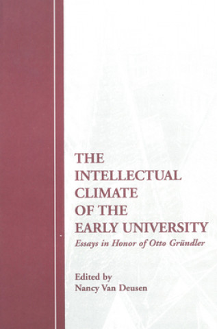 Carte Intellectual Climate of the Early University Nancy Van Deusen