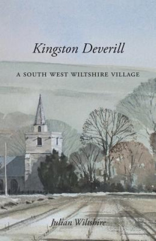 Libro Kingston Deverill Julian Wiltshire