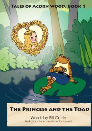 Libro Princess and The Toad Bill Currie