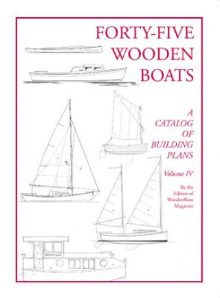 Kniha Forty-Five Wooden Boats: A Catalog of Study Plans Michael J. O'Brien