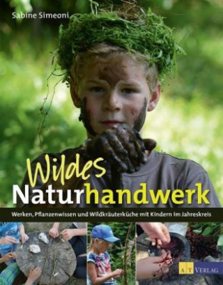 Книга Wildes Naturhandwerk Sabine Simeoni