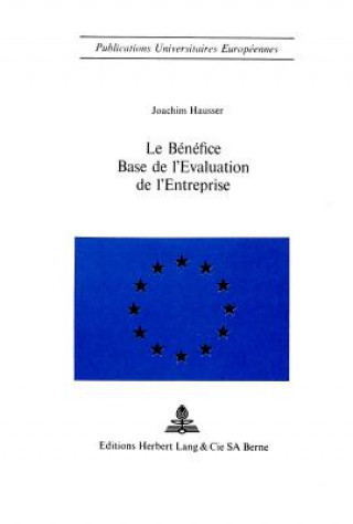 Kniha Le benefice - Base de l'evaluation de l'entreprise Joachim Hausser