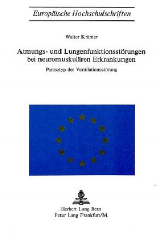 Kniha Atmungs- und Lungenfunktionsstoerungen bei neuromuskulaeren Erkrankungen Walter Krämer