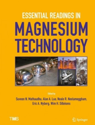 Carte Essential Readings in Magnesium Technology Suveen Mathaudhu
