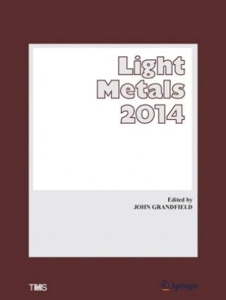 Könyv Light Metals 2014 John Grandfield