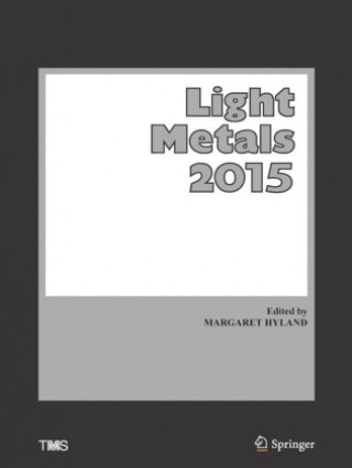 Knjiga Light Metals 2015 Margaret Hyland