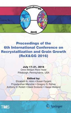 Kniha Proceedings of the 6th International Conference on Recrystallization and Grain Growth (ReX&GG 2016) Susan Farjami