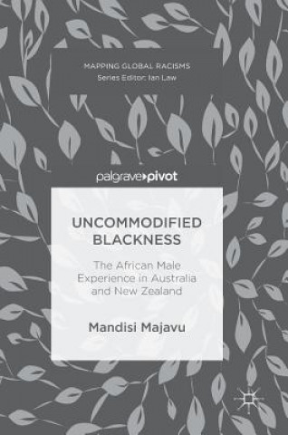 Buch Uncommodified Blackness Mandisi Majavu