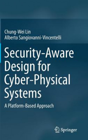 Kniha Security-Aware Design for Cyber-Physical Systems Chung-Wei Lin