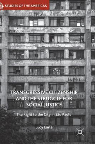 Book Transgressive Citizenship and the Struggle for Social Justice Lucy Earle