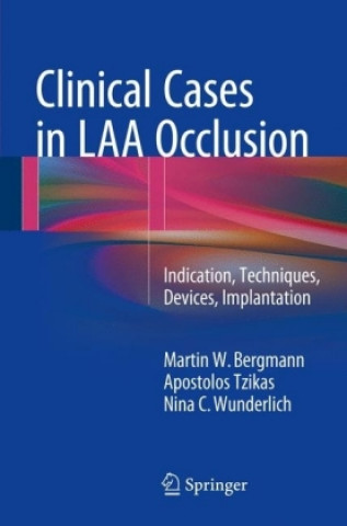 Książka Clinical Cases in LAA Occlusion Martin W. Bergmann