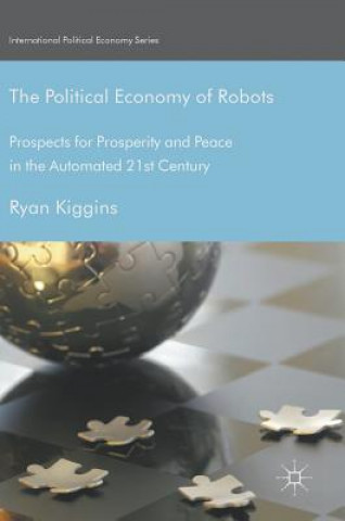 Książka Political Economy of Robots Ryan Kiggins