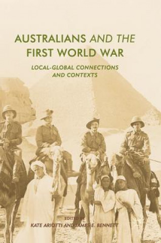 Knjiga Australians and the First World War Kate Ariotti