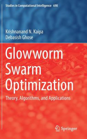 Kniha Glowworm Swarm Optimization Krishnanand N. Kaipa