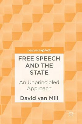 Książka Free Speech and the State David van Mill