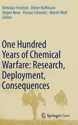 Książka One Hundred Years of Chemical Warfare: Research, Deployment, Consequences Bretislav Friedrich