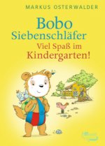 Könyv Bobo Siebenschläfer: Viel Spaß im Kindergarten! Markus Osterwalder