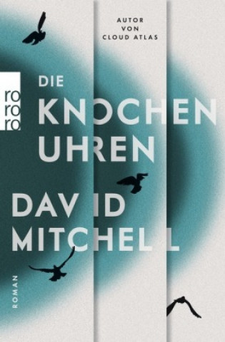Kniha Die Knochenuhren David Mitchell