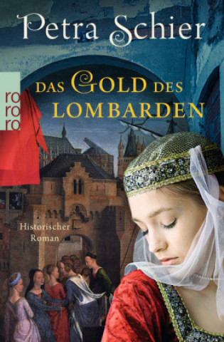 Kniha Das Gold des Lombarden Petra Schier