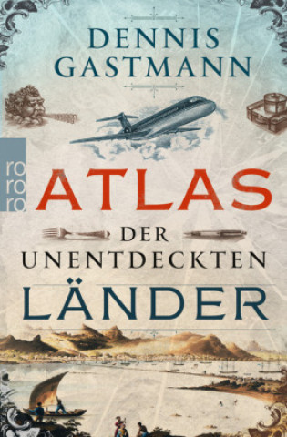 Carte Atlas der unentdeckten Länder Dennis Gastmann