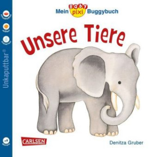 Könyv Baby Pixi (unkaputtbar) 44: Mein Baby-Pixi Buggybuch: Unsere Tiere Denitza Gruber