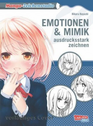 Книга Manga-Zeichenstudio: Emotionen und Mimik ausdrucksstark zeichnen Hikaru Hayashi